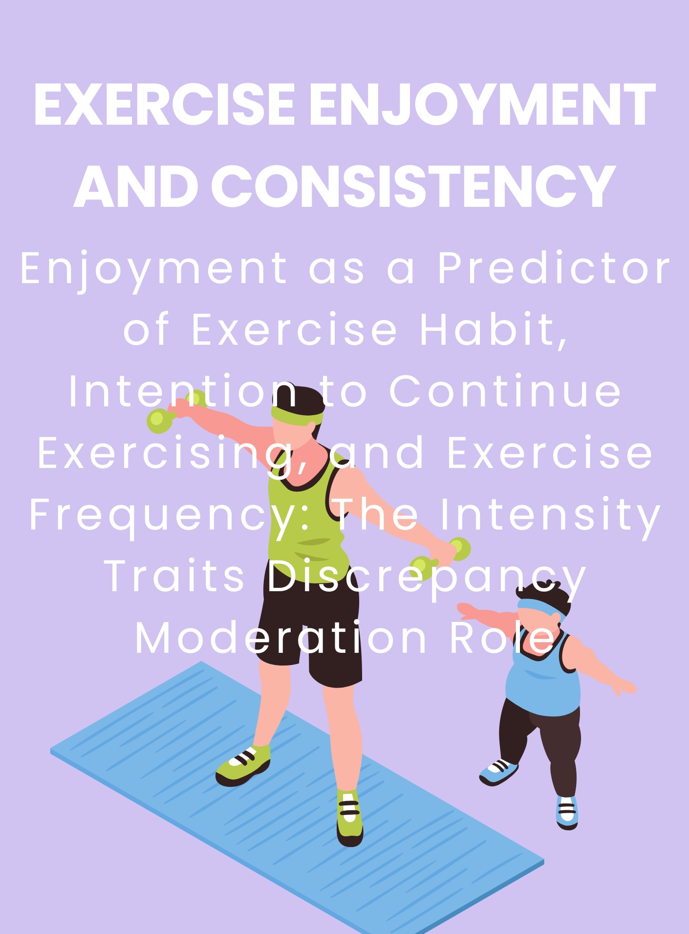 Exercise enjoyment and consistency