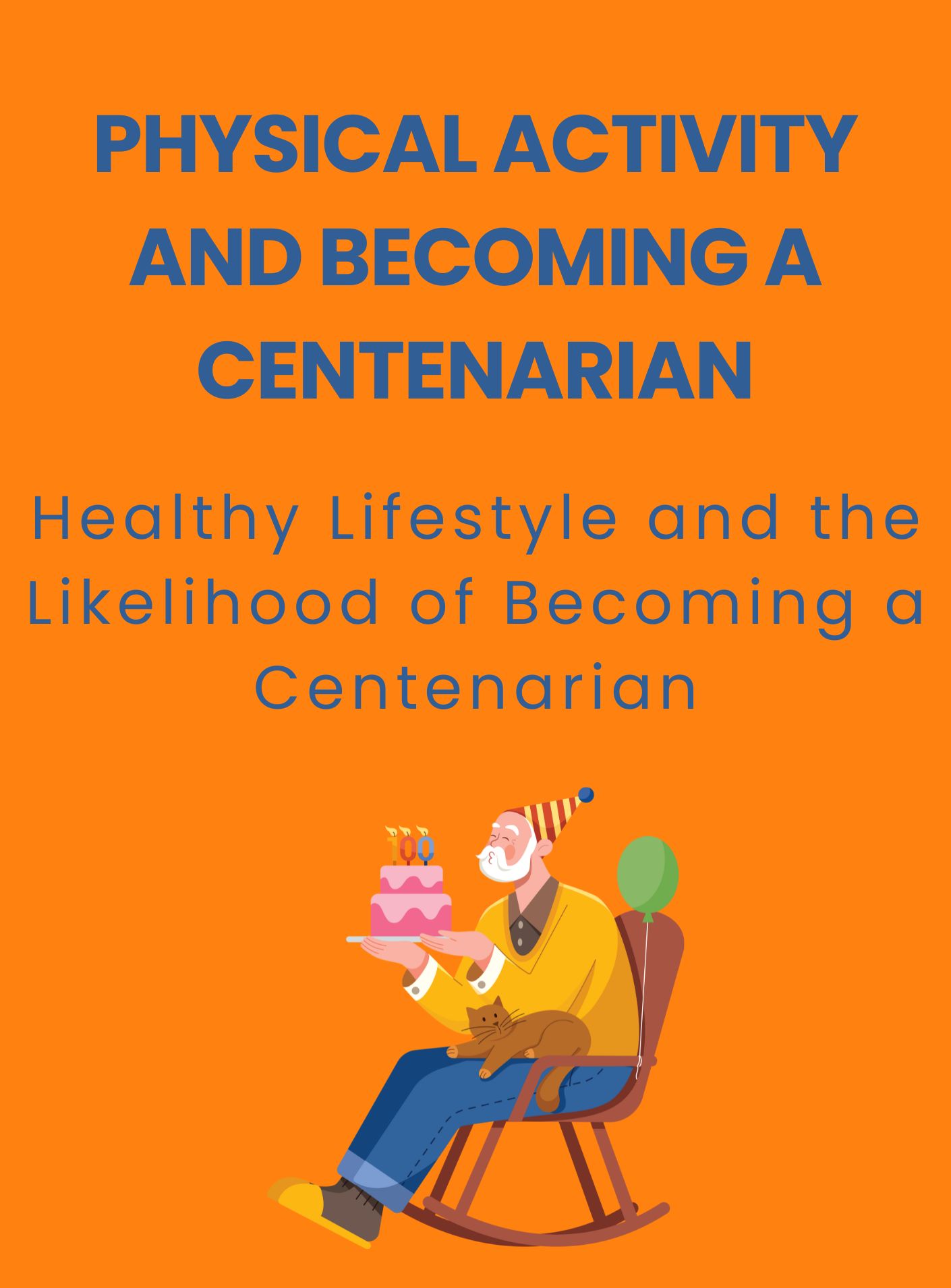 Physical activity and becoming a centenarian