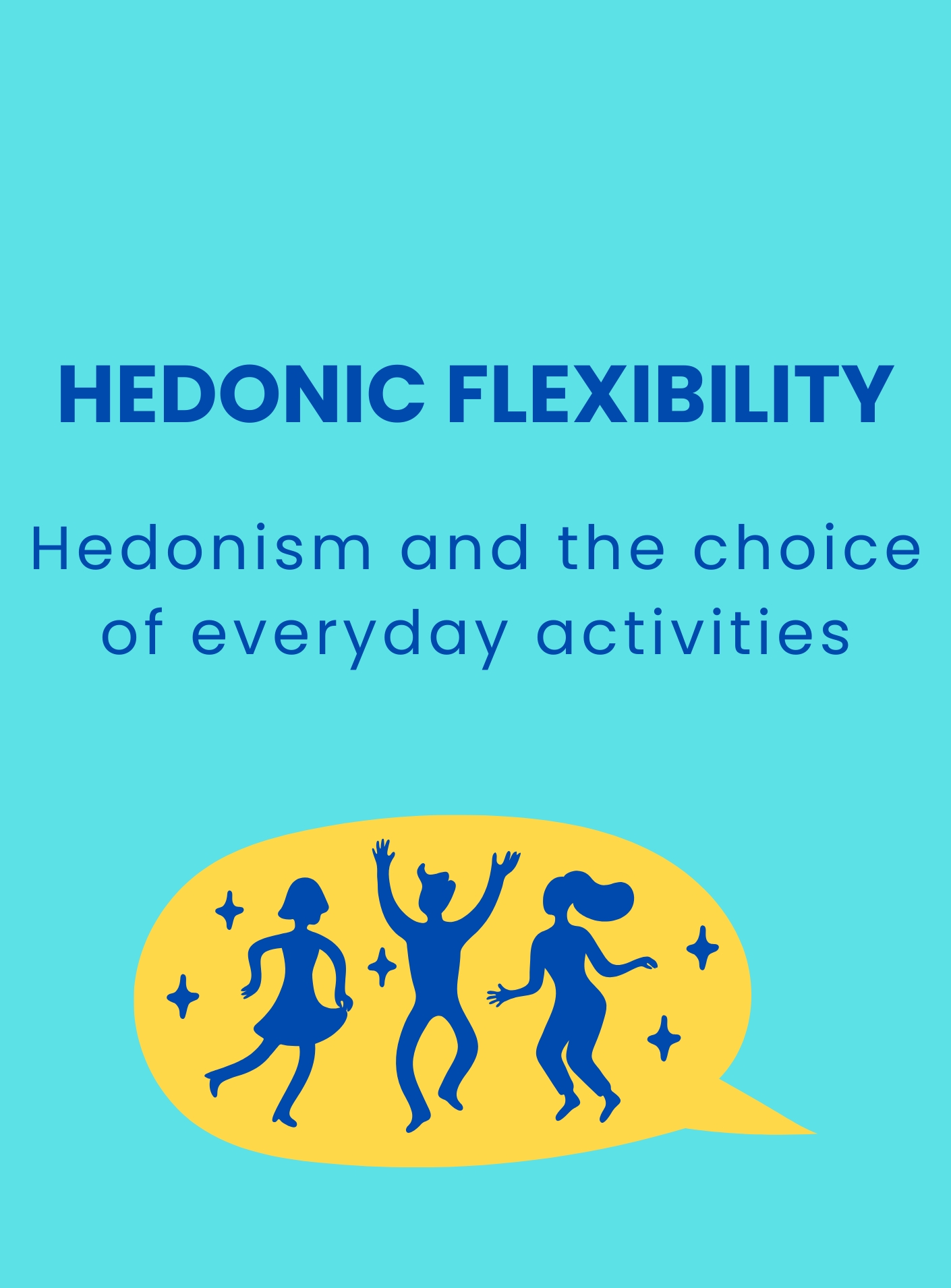 Hedonic flexibility