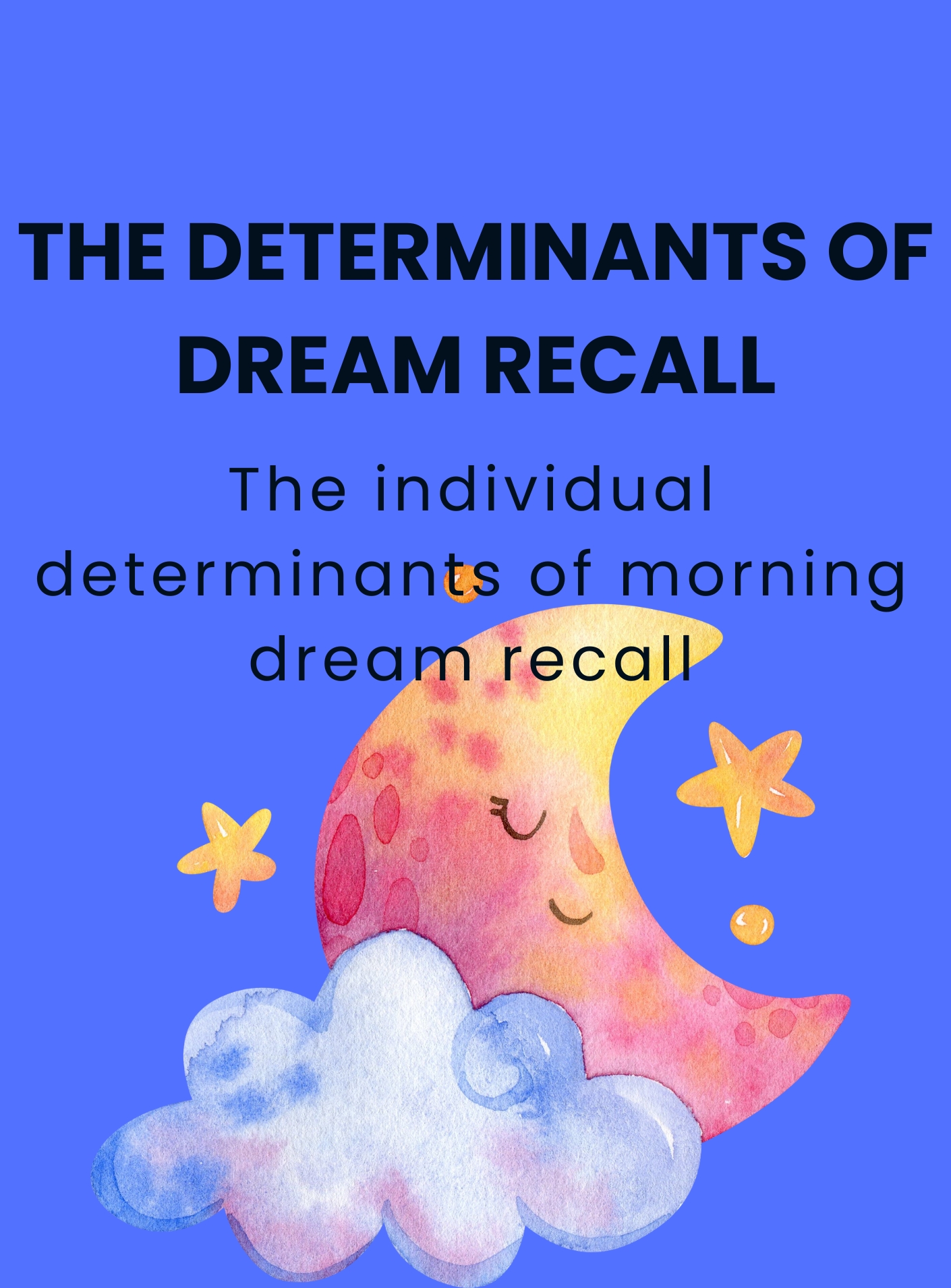 The determinants of dream recall